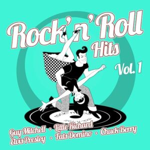 Guy Mitchell, Frankie Avalon, Buddy Holly, Little Richard, Elvis Presley, Fats Domino, And More - ROCK'N'ROLL HITS VOL. 1