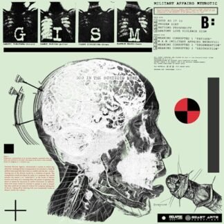 G.I.S.M. - MILITARY AFFAIRS NEUROTIC (REISSUE)