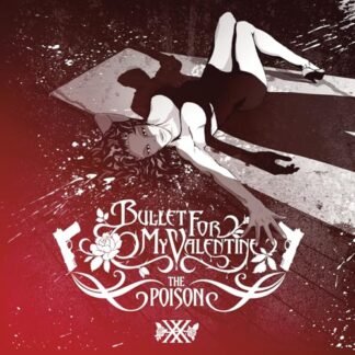 Bullet For My Valentine - The Poison (20th Anniversary)