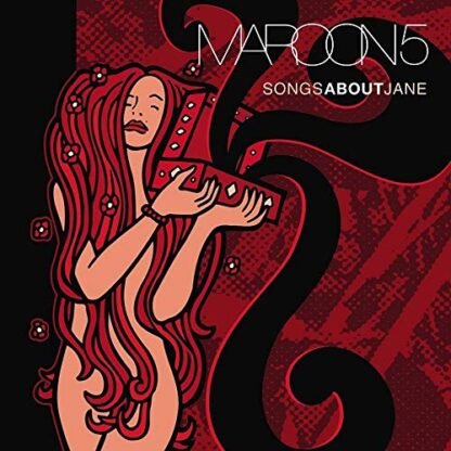 Maroon 5 - Songs About Jane [Disco de Vinil]
