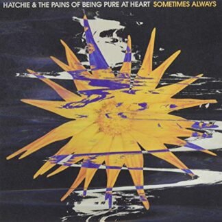 Hatchie & Pains Of Being Pure At Heart - Sometimes Always / Adored [Disco de Vinil]