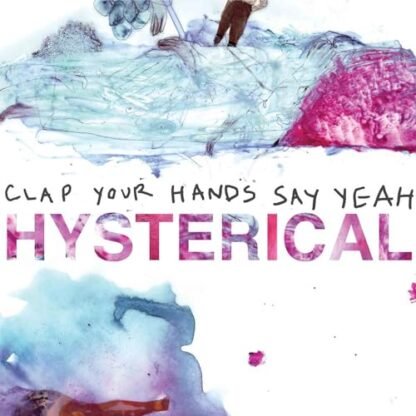 Clap Your Hands Say Yeah - Hysterical [Disco de Vinil]