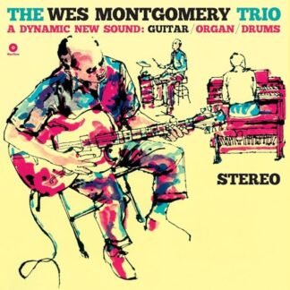 Wes Montgomery - Wes Montgomery Trio: A Dynamic New Sound - Limited 180-Gram Vinyl with Bonus Tracks