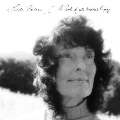 Linda Perhacs - Soul of All Natural Things [Disco de Vinil]
