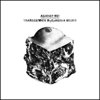 Against Me - Transgender Dysphoria Blues