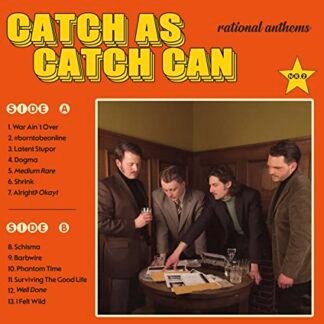 Catch As Catch Can - Rational Anthems