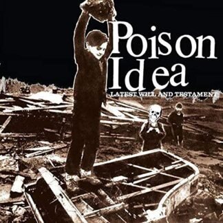 Poison Idea - Latest Will and Testament [Disco de Vinil]