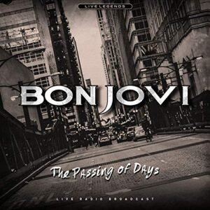 Bon Jovi - The Passing of Days: Live Radio Broadcast