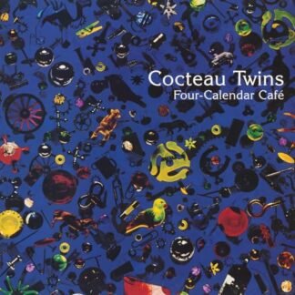 Cocteau Twins - FOUR CALENDAR CAFE