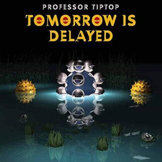 Professor Tip Top - Tomorrow Is Delayed [Disco de Vinil]