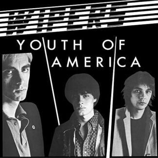 Wipers - Youth Of America