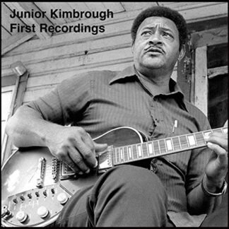 Junior Kimbrough - First Recordings [Disco de Vinil]