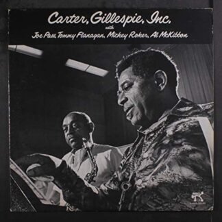 Benny Carter & Dizzy Gillespie - carter, gillespie, inc.