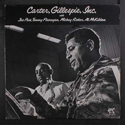 Benny Carter & Dizzy Gillespie - carter, gillespie, inc.