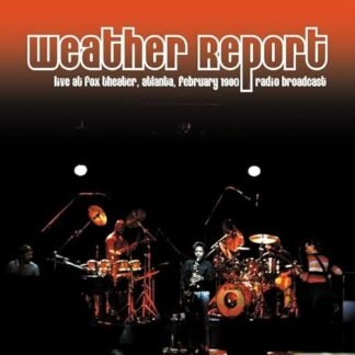 Weather Report - Live At Fox Theater Atlanta February 1980