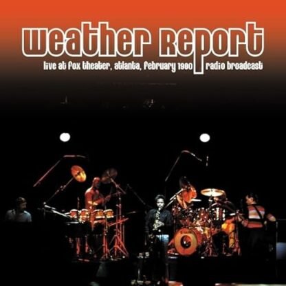 Weather Report - Live At Fox Theater Atlanta February 1980