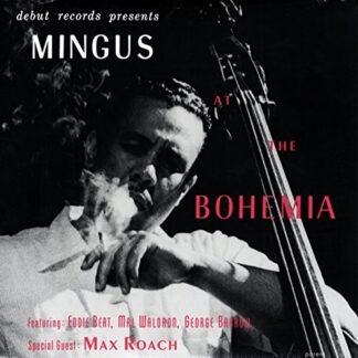 Charles Mingus - Mingus at the Bohemia [Disco de Vinil]
