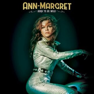 Ann-Margret - BORN TO BE WILD (PURPLE/GREEN/BLACK SPLATTER VINYL)