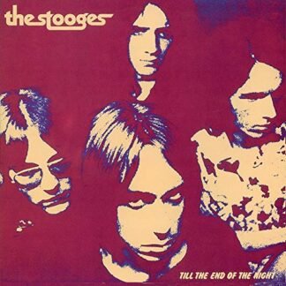 Stooges - Till The End Of The Night [Disco de Vinil]
