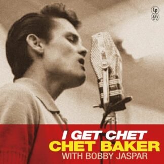 Chet Baker - I Get Chet [VINYL]
