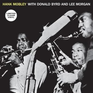 Hank Mobley Sextet - Hank Mobley With Donald Byrd And Lee Morgan