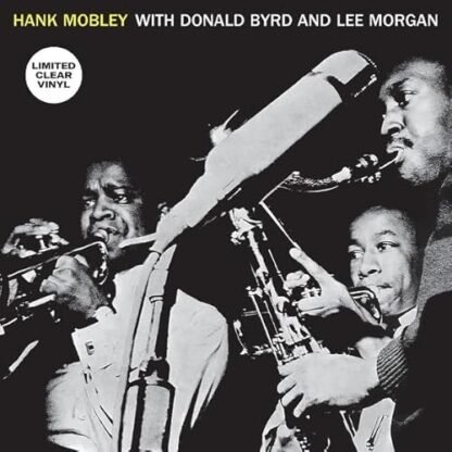 Hank Mobley Sextet - Hank Mobley With Donald Byrd And Lee Morgan