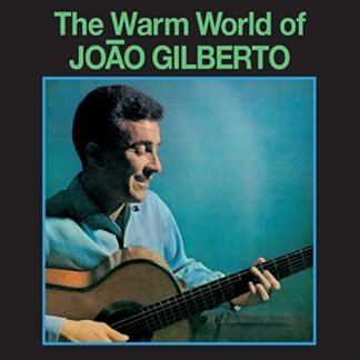 Brazilian Love Affair - WARM WORLD OF JOAO GILBERTO