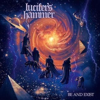 Lucifer's Hammer - Be And Exist
