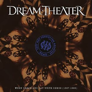 Dream Theater - Lost Not Forgotten Archives: When Dream and Day Unite Demos (1987-1989)
