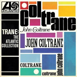 John Coltrane - Trane. The Atlantic Collection [LP]