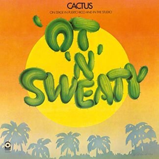 Cactus - Ot N Sweaty [Disco de Vinil]