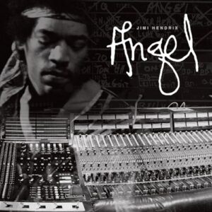 Jimi Hendrix - ANGEL (TAKE 7) / MESSAGE TO LOVE (NEW YORK POP FESTIVAL, DOWNING STADIUM, RANDALL'S) (WHITE 18cm )