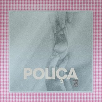 Polica - When We Stay Alive (COLOR VINYL) [Disco de Vinil]