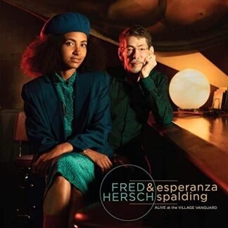 Fred Hersch And Esperanza Spalding - ALIVE AT THE VILLAGE VANGUARD
