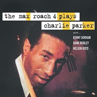 Max Roach 4 - Plays Charlie Parker [Disco de Vinil]