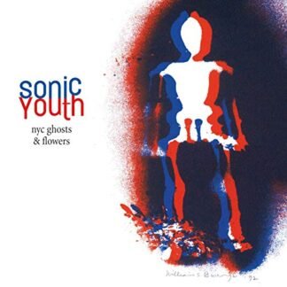 Sonic Youth - NYC Ghosts & Flowers [Disco de Vinil]