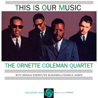 Ornette Coleman - This Is Our Music [Disco de Vinil]
