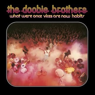 The Doobie Brothers - What Were Once Vices