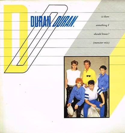 Duran Duran - Is There Something I Should Know