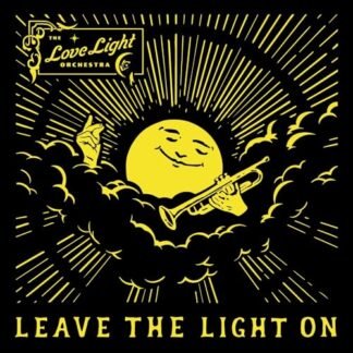Love Light Orchestra - LEAVE THE LIGHT ON