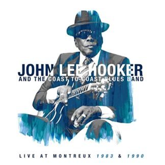 John Lee Hooker & The Coast To Coast Blues Band - Live At Montreux 1983 & 1990 [2 LP]