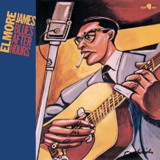Elmore James - Blues After Hours - Limited 180-Gram Vinyl with Bonus Tracks