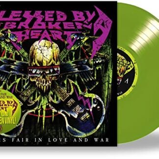 Blessed By A Broken Heart - ALL IS FAIR IN LOVE & WAR (colour VINYL)