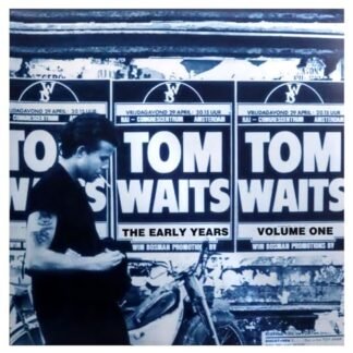 Tom Waits - Early Years Volume 1
