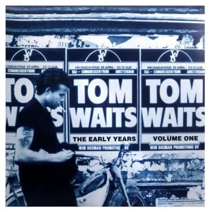 Tom Waits - Early Years Volume 1