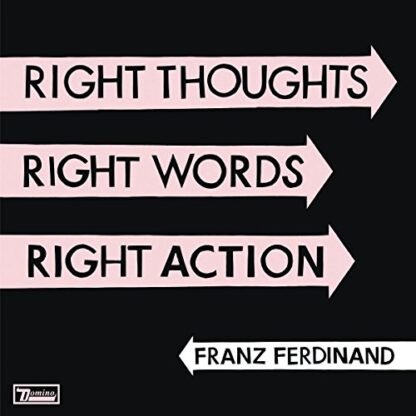 Franz Ferdinand - Right Thoughts, Right Words, Right Action [Disco de Vinil]