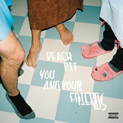 Peach Pit - You and Your Friends [Disco de Vinil]
