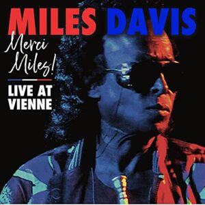 Miles Davis - Merci, Miles! Live at Vienne (2LP) [Disco de Vinil]