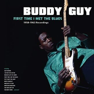 Buddy Guy - First Time I Met The Blues: 1958-1963 Recordings [Disco de Vinil]