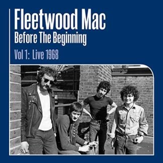 Fleetwood Mac - Before The Beginning: 1968-1970 Rare Live & Demo Sessions (Remastered) [Disco de Vinil]